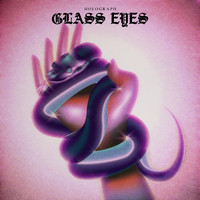 Holograph - Glass Eyes