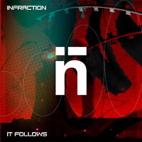 Infraction - It Follows