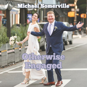 Michael Somerville - Otherwise Engaged