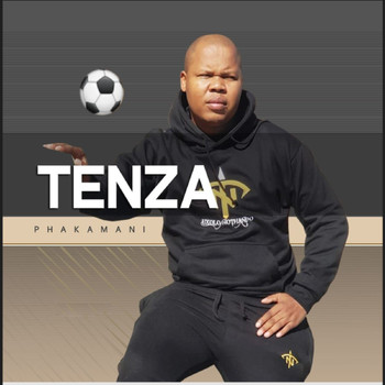 Tenza - Phakamani