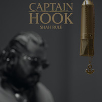 Shah Rule - Captain Hook