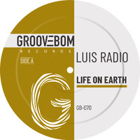 Luis Radio - Life On Earth