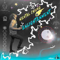 Mental Chung - Enlightenment