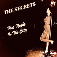 The Secrets - Hot Night in the City (Remix)