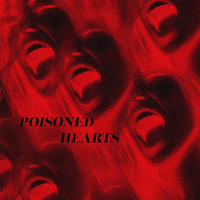 Poisoned Hearts - Hollywood Love Story