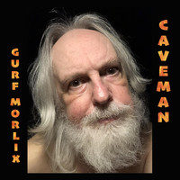 Gurf Morlix - Caveman