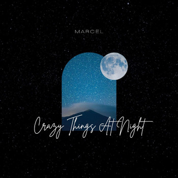 Marcel - Crazy Things At Night (Demo)