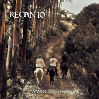 Yamandu Costa - Recanto