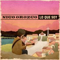 Nico Orozco - Lo que soy