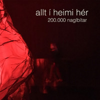 200.000 naglbítar - Allt í heimi hér