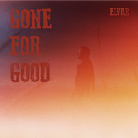 ELVAR - Gone for Good