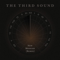 The Third Sound - New Messiah (Remix)
