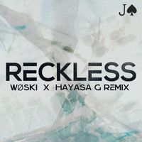 JAXSON GAMBLE - Reckless (WØSKI x HAYASA G Remix)