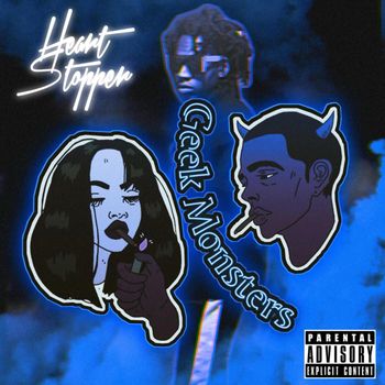 HEARTSTOPPER - Geek Monsters (Explicit)