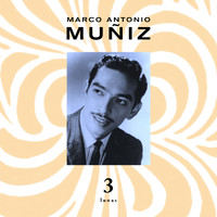 Marco Antonio Muñiz - Tres Lunas