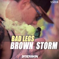 Bad Legs - Brown Storm