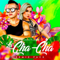 Jr Loppez - La Cha Cha (Remix Pack)