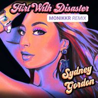 Sydney Gordon - Flirt With Disaster (Monikkr Remix)