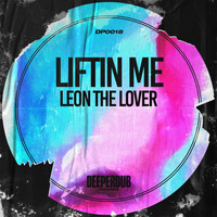 Leon the Lover - Liftin Me