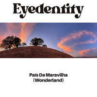 Eyedentity - País Da Maravilha (Wonderland)