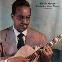 Oscar Moore - Presenting Oscar Moore (Remastered 2022)
