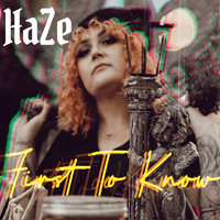 Haze - First to Know (Explicit)