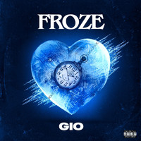 Gio - Froze (Explicit)