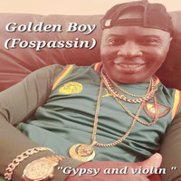 Golden Boy (Fospassin) - Gypsy and Violin