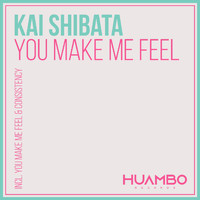 Kai Shibata - You Make Me Feel
