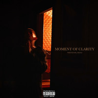J Higgz - Moment of Clarity (Explicit)