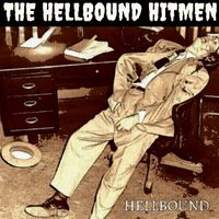 The Hellbound Hitmen - Hellbound