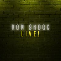 Ron Shock - Ron Shock Live! (Explicit)