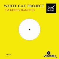 White Cat Project - I`m Going Dancing