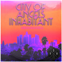 Mikromatika - City of Angels Inhabitant