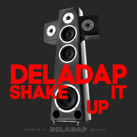 DelaDap - Shake It Up