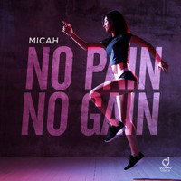 Micah - No Pain No Gain