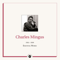 Charles Mingus - Masters of Jazz Presents Charles Mingus (1955-1959 Essential Works)
