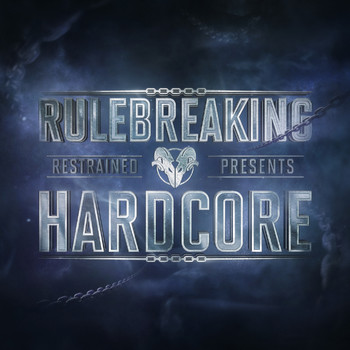 Restrained - Rulebreaking Hardcore (Explicit)