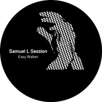 Samuel L Session - Easy Walker