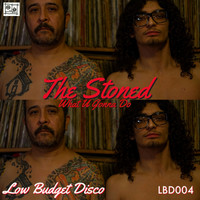 The Stoned - What U Gonna Do