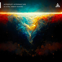 AstroPilot, Astronaut Ape - Ad Astra (Ambient Reworks)
