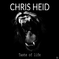 Chris Heid - Taste of Life