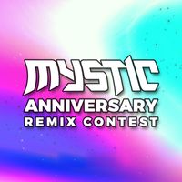 Mystic Recordings - Mystic Anniversary Remix Contest (2022)