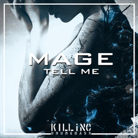 Mage - Tell Me