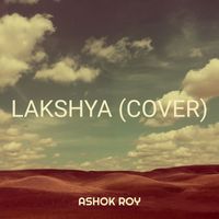 Ashok Roy - Lakshya (Cover)