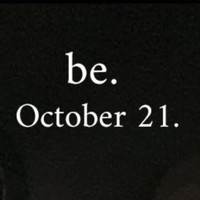 Be. - October 21. (Explicit)