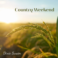 Dixie Swain - Country Weekend