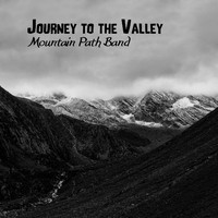 Mountain Path Band - Journey to the Valley