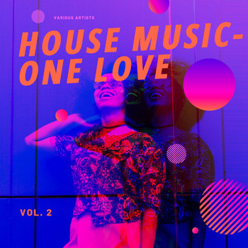 Various Artists - House Music - One Love, Vol. 2