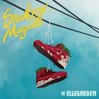 Ellegarden - Strawberry Margarita